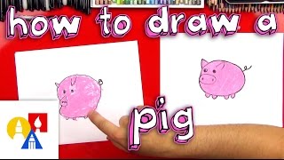 How To Draw A Pig For Young Artists [upl. by Mcleroy]