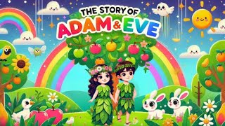 The Story of Adam and Eve  Bible Story and Song for Kids 📖 🎶 [upl. by Rome]