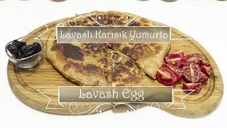 Lavaşlı Karışık Yumurta  Lavash Egg [upl. by Kroll]