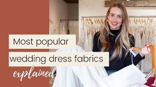 The Most Popular Wedding Dress Fabrics and Pros and Cons of each [upl. by Nivan]