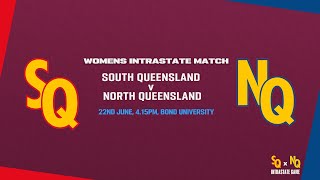 Womens Intrastate Match  South Queensland v North Queensland [upl. by Carlen]