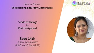 Saturday Master Class  Code of Living by Vinitha Agarwal [upl. by Airetnahs]