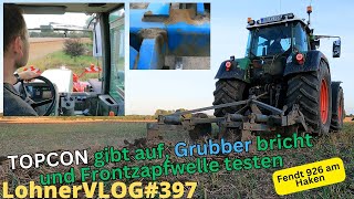 LohnerVLOG397 Topcon Lenksystem gibt auf Grubber bricht und der FZ vom Fendt 818 streikt weiterhin [upl. by Ytsirhk]