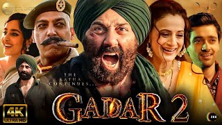 Gadar 2  Full Movie 4K HD facts  Sunny Deol  Ameesha Patel  Utkarsh Sharma  Anil Sharma  2023 [upl. by Aryan]