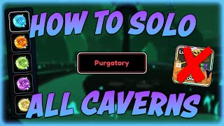 How to Solo EVERY Purgatory Elemental Cavern in Anime Last Stand [upl. by Schmidt]