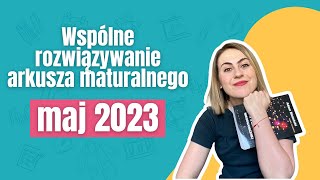 MATURA 2024  Wspólne rozwiązywanie arkuszy maj 2023 [upl. by Ashely]