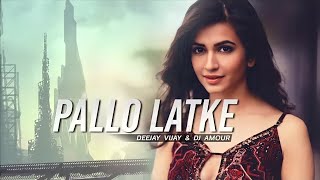 Pallo Latke Remix  DJ Vijay amp DJ Amour [upl. by Yseulte]