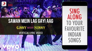 Sawan Mein Lag Gayi Aag  Lyric Ginny Weds Sunny Mika Singh Payal Dev Neha K Badshah [upl. by Ynhoj]