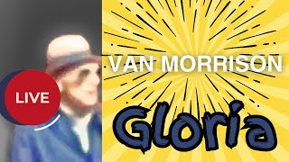 VAN MORRISON 2024 quotGLORIA Live in Los Angeles [upl. by Anawik]