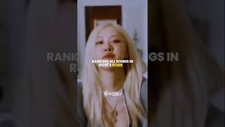 RANKING all songs in ROSÉs quotROSIEquot kpop blackpink rosé [upl. by Delfeena]