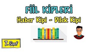 Fiil Kipleri  Haber Kipi  Dilek Kipi  7 Sınıf [upl. by Bubb]