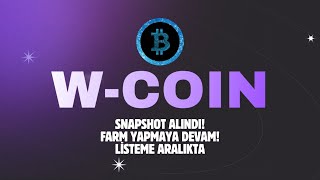 WCOİN AİRDROP İÇİN SNAPSHOT ALINDI  FARM İŞLEMLERİ DEVAM EDİYOR  LİSTELEME TARİHİ [upl. by Wehttam644]