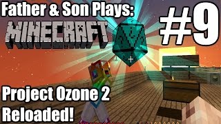 Father amp Son Minecraft Project Ozone 2 Reloaded 9  Mob System Operational PC [upl. by Jenei]