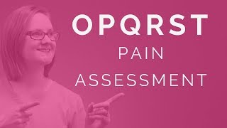 OPQRST Pain Assessment Nursing [upl. by Zeba858]