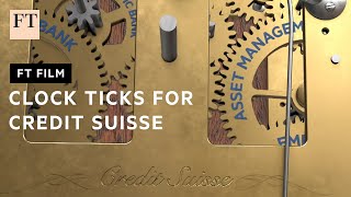 Credit Suisse what next for the crisishit bank  FT Film [upl. by Killam]