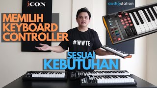 MEMILIH KEYBOARD CONTROLLER SESUAI KEBUTUHAN ICON IKEYBOARD ALL RANGE [upl. by Ellehcyar980]