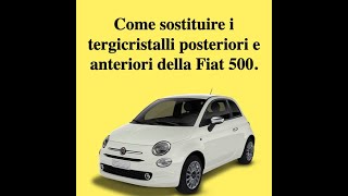 Cambiare tergicristalli Fiat 500 [upl. by Nossyla]