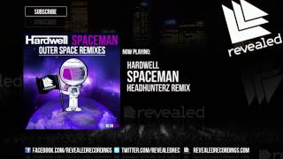 Hardwell  Spaceman Headhunterz Remix [upl. by Vergos]