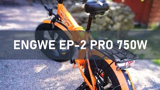 Engwe EP2 Pro 750W  Review [upl. by Yerkovich]