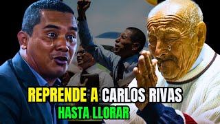 REPRENDE A CARLOS RIVAS HASTA LLORAR [upl. by Iasi]