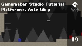 Tutorial 9  Platformer Auto Tiling Gamemaker Studio 2 Tutorial [upl. by Eidolem94]