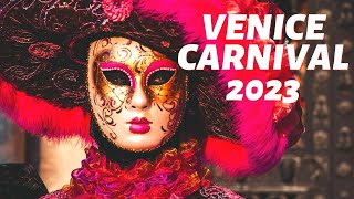 Venice Carnival 2023 First Look  Carnival Venezia 2023  4K HDR [upl. by Maryanna]