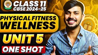 Physical Fitness Wellness amp Lifestyle Detailed Oneshot Unit 5 Phy Edu Class 11 CBSE 202425 🔥 [upl. by Aikenahs]