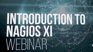 Introduction to Nagios XI Webinar [upl. by Orgalim]