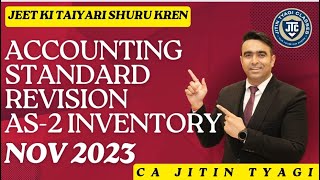 AS2 INVENTORY VALUATION  CA INTER AS REVISION FOR NOV 23 EXAMS CA CS JITIN TYAGI [upl. by Odine519]