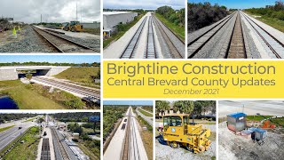 Brightline Construction Central Brevard County Progress  December 2021 [upl. by Karlyn]