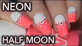 Easy neon half moon nail art [upl. by Issor]