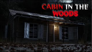 2 Creepy Cabin In The Woods Stories [upl. by Yellek]