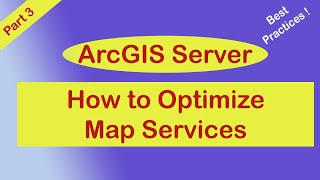 ArcGIS ServerPartie3 Optimisation du Contenu de Carte pour Améliorer les Performances des Services [upl. by Frydman]