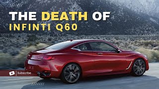 The Infiniti Q60 is gone forever [upl. by Acired283]