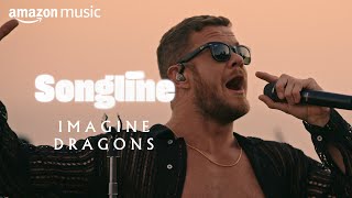 Imagine Dragons – Amazon Music Songline Official Trailer [upl. by Viscardi894]