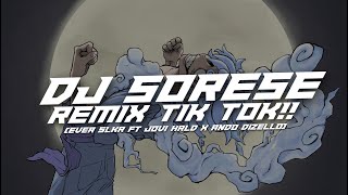 DJ SORESE  Ever Slkr ft JoviHerlandi  Ando Dizello Remix  VIRAL TIK TOK TERBARU [upl. by Rudolf]