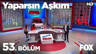 Yaparsın Aşkım 53 Bölüm [upl. by Mariele]