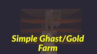 Minecraft 117 Simple GhastGoldXP Farm [upl. by Yerdua]