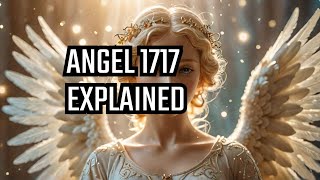 Decode Angel Number 1717 for Healing amp Growth [upl. by Torin736]