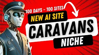 Autoblogging  Caravans Niche  New AI Site  500 Articles in 2 hours using Autobloggingai [upl. by Llerut289]