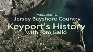 Jersey Bayshore Country 7  Keyport History [upl. by Nebe]