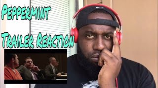 Peppermint Official Trailer Reaction [upl. by Mcgruter902]