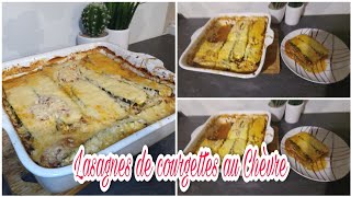 LASAGNES Courgettes Chèvre  Recette facile [upl. by Hsara]