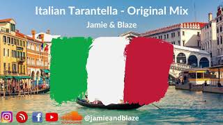 Italian Tarantella Jamie amp Blaze Original Mix Official Audio [upl. by Pelag]