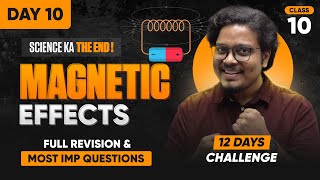 Magnetic Effects of Electric Current CLASS 10  Full Chapter Revision amp Most Expected Questions [upl. by Ayt198]