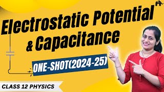 Electrostatic Potential amp Capacitance Class 12 Physics Chapter 2 One Shot  New NCERT syllabus CBSE [upl. by Hairas523]