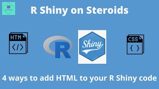 4 ways to add HTML elements to your R Shiny Apps and style them [upl. by Erminna]