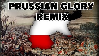 Preussens Gloria  Prussian Glory Remix [upl. by Han487]