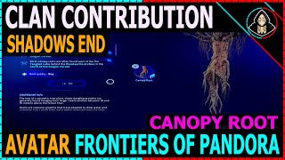 Shadows End Clan Contribution  Avatar Frontiers of Pandora [upl. by Eulalee]