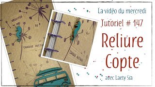 Tuto 147  reliure Copte avec le guide de reliure [upl. by Fowle64]